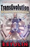 TransEvolution: The Coming Age of Human Deconstruction