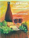 It's All Good: A Cookbook for Friends and Family, Grayscale Edition
