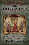 The Covenant, One Nation under God: America's Sacred & Immutable Connection to Ancient Israel