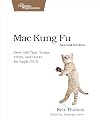 Mac Kung Fu: Over 400 Tips, Tricks, Hints, and Hacks for Apple OS X
