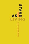 As I Stand Living