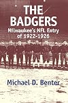 The Badgers: Milwaukee's NFL entry of 1922-1926