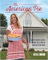 Ms. American Pie: Buttery Good Pie Recipes and Bold Tales from the American Gothic House