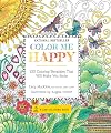 Color Me Happy: 100 Coloring Templates That Will Make You Smile (A Zen Coloring Book)