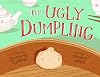 The Ugly Dumpling