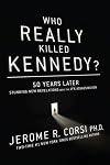Who Really Killed Kennedy?: 50 Years Later: Stunning New Revelations About the JFK Assassination