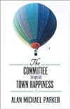 The Committee on Town Happiness