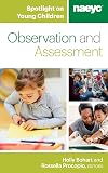 Spotlight on Young Children: Observation and Assessment (Spotlight on Young Children series)