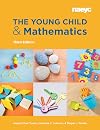 The Young Child and Mathematics, Third Edition