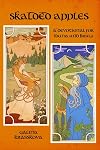 Skalded Apples: A Devotional Anthology for Idunna and Bragi