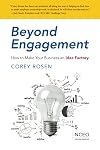 Beyond Engagement: How to Make Your Business an Idea Factory