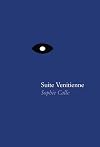 Sophie Calle: Suite Vénitienne