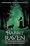 The Rabbit and the Raven: Book Two in the Solas Beir Trilogy (Volume 2)