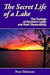 The Secret Life of a Lake: The Ecology of Northern Lakes and their Stewardship