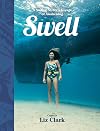 Swell: A Sailing Surfer's Voyage of Awakening