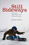 Still Sideways: Riding the Edge Again after Losing My Sight