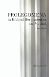 Prolegomena on Biblical Hermeneutics and Method