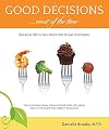 Good Decisions Most of the Time: Because Life Is Too Short Not to Eat Chocolate (More Then Just a Nutrition Book)