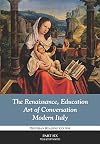 The Renaissance, Education, Art of Conversation, Modern Italy: Book Six (Delphian Reading Course)