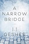 A Narrow Bridge