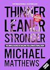 Thinner Leaner Stronger: The Simple Science of Building the Ultimate Female Body