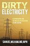 Dirty Electricity: Electrification and the Diseases of Civilization