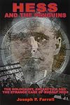 Hess and the Penguins: The Holocaust, Antarctica and the Strange Case of Rudolf Hess