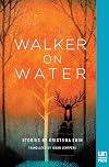 Walker on Water