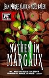 Mayhem in Margaux