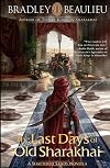 The Last Days of Old Sharakhai