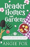 Deader Homes and Gardens