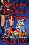 What to Expect When Your Demon Slayer is Expecting