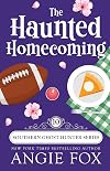 The Haunted Homecoming