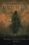 Weapon of Fear (Weapon of Flesh Series)