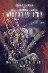 Weapon of Pain (Weapon of Flesh Series) (Volume 5)