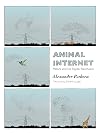 Animal Internet: Nature and the Digital Revolution