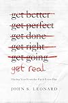Get Real: Sharing Your Everyday Faith Every Day