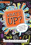 What's Up: Discovering the Gospel, Jesus, and Who You Really Are (Teacher Guide)