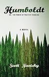 Humboldt: Or, the Power of Positive Thinking