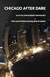 Chicago After Dark: A City All-Star Student Anthology