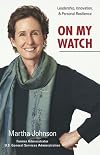 On My Watch: Leadership, Innovation, and Personal Resilience
