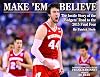 Make 'Em Believe - The Inside Story of the Badgers' Road to the 2015 Final Four