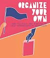 Organize Your Own: The Politics and Poetics of Self-Determination Movements