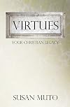 Virtues: Your Christian Legacy
