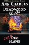 Cold Flame (Deadwood, #6.5)