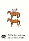 Bible Adventures (Boss Fight Books)