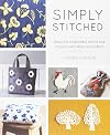 Simply Stitched: Beautiful Embroidery Motifs and Projects with Wool and Cotton