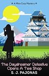 The Daydreamer Detective Opens a Tea Shop