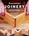 Essential Joinery: The Fundamental Techniques Every Woodworker Should Know
