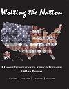 Writing the Nation: A Concise Introduction to American Literature 1865 to Present